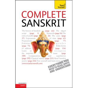 John Murray Press Complete Sanskrit : A Comprehensive Guide To Reading And Understanding Sanskrit, With Original Texts John Murray Press Complete Sanskrit : A Comprehensive Guide To Reading And Understanding Sanskrit, With Original Texts