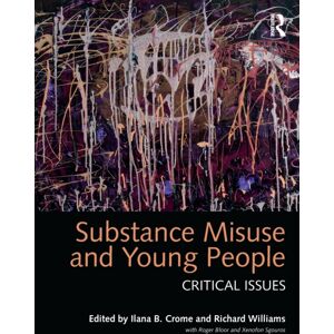 Taylor & Francis Ltd Substance Misuse And Young People : Critical Issues Taylor & Francis Ltd Substance Misuse And Young People : Critical Issues