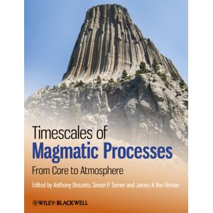 John Wiley and Sons Ltd Timescales Of Magmatic Processes : From Core To Atmosphere John Wiley and Sons Ltd Timescales Of Magmatic Processes : From Core To Atmosphere