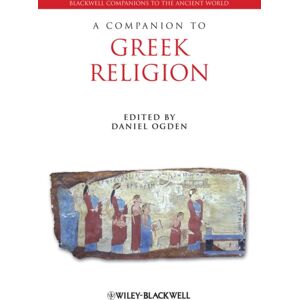 John Wiley and Sons Ltd A Companion To Greek Religion John Wiley and Sons Ltd A Companion To Greek Religion