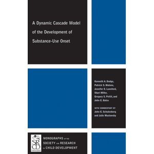 John Wiley and Sons Ltd A Dynamic Cascade Model Of The Development Of Substance - Use Onset John Wiley and Sons Ltd A Dynamic Cascade Model Of The Development Of Substance - Use Onset