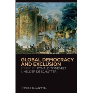 John Wiley and Sons Ltd Global Democracy And Exclusion John Wiley and Sons Ltd Global Democracy And Exclusion