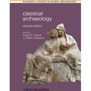 John Wiley and Sons Ltd Classical Archaeology John Wiley and Sons Ltd Classical Archaeology