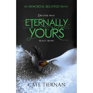 Hodder & Stoughton Eternally Yours (Immortal Beloved Book Three) Hodder & Stoughton Eternally Yours (Immortal Beloved Book Three)