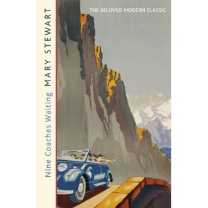 Hodder & Stoughton Nine Coaches Waiting : The Twisty, Unputdownable Classic From The Queen Of The Romantic Mystery Hodder & Stoughton Nine Coaches Waiting : The Twisty, Unputdownable Classic From The Queen Of The Romantic Mystery