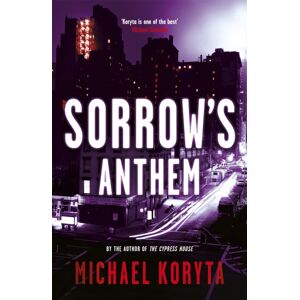 Hodder & Stoughton Sorrow'S Anthem : Lincoln Perry 2 Hodder & Stoughton Sorrow'S Anthem : Lincoln Perry 2