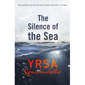 Hodder & Stoughton The Silence Of The Sea : Thora Gudmundsdottir Book 6 Hodder & Stoughton The Silence Of The Sea : Thora Gudmundsdottir Book 6
