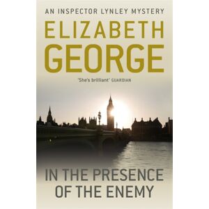 Hodder & Stoughton In The Presence Of The Enemy : An Inspector Lynley Novel: 8 Hodder & Stoughton In The Presence Of The Enemy : An Inspector Lynley Novel: 8