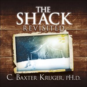 John Murray Press The Shack Revisited. : There Is More Going On Here Than You Ever Dared To Dream John Murray Press The Shack Revisited. : There Is More Going On Here Than You Ever Dared To Dream
