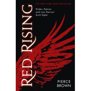 Hodder & Stoughton Red Rising : Enter The Explosive First Book In The Globally selling Dystopian Space Opera Series Hodder & Stoughton Red Rising : Enter The Explosive First Book In The Globally selling Dystopian Space Opera Series