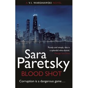 Hodder & Stoughton Blood Shot : V.I. Warshawski 5 Hodder & Stoughton Blood Shot : V.I. Warshawski 5