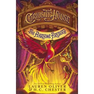 Hodder & Stoughton Curiosity House: The Fearsome Firebird (Book Three) : Book 3 In The Curiosity House Series From York Times selling Ya Author Hodder & Stoughton Curiosity House: The Fearsome Firebird (Book Three) : Book 3 In The Curiosity House Series From York Times selling Ya Author