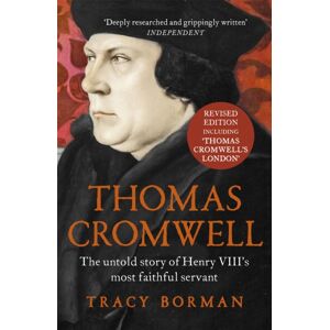 Hodder & Stoughton Thomas Cromwell : The Untold Story Of Henry Viii'S Most Faithful Servant, Perfect For Fans Of Wolf Hall Hodder & Stoughton Thomas Cromwell : The Untold Story Of Henry Viii'S Most Faithful Servant, Perfect For Fans Of Wolf Hall