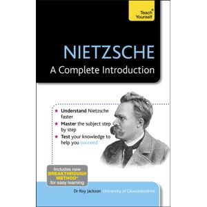 John Murray Press Nietzsche: A Complete Introduction: Teach Yourself John Murray Press Nietzsche: A Complete Introduction: Teach Yourself