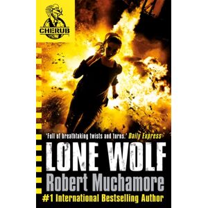 Hachette Children's Group Cherub: Lone Wolf : Book 16 Hachette Children's Group Cherub: Lone Wolf : Book 16