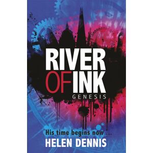 Hachette Children's Group River Of Ink: Genesis : Book 1 Hachette Children's Group River Of Ink: Genesis : Book 1