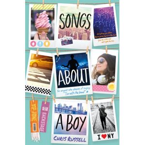 Hachette Children's Group Songs About A Girl: Songs About A Boy : Book 3 In A Trilogy About Love, Music And Fame Hachette Children's Group Songs About A Girl: Songs About A Boy : Book 3 In A Trilogy About Love, Music And Fame