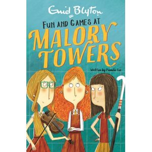 Hachette Children's Group Malory Towers: Fun And Games : Book 10 Hachette Children's Group Malory Towers: Fun And Games : Book 10