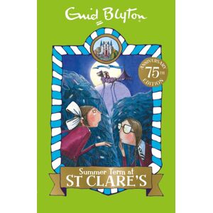 Hachette Children's Group Summer Term At St Clare'S : Book 3 Hachette Children's Group Summer Term At St Clare'S : Book 3