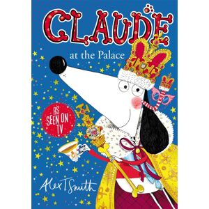 Hachette Children's Group Claude At The Palace Hachette Children's Group Claude At The Palace