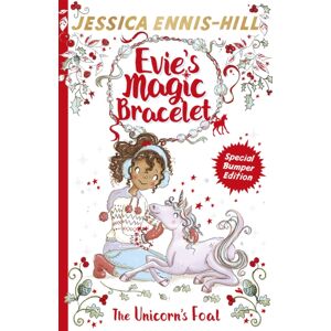 Hachette Children's Group Evie'S Magic Bracelet: The Unicorn'S Foal : Book 4 Hachette Children's Group Evie'S Magic Bracelet: The Unicorn'S Foal : Book 4