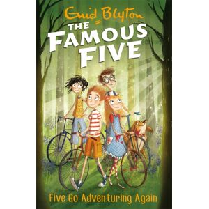 Hachette Children's Group Famous Five: Five Go Adventuring Again : Book 2 Hachette Children's Group Famous Five: Five Go Adventuring Again : Book 2