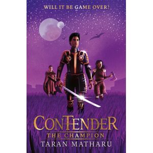 Hachette Children's Group Contender: The Champion : Book 3 Hachette Children's Group Contender: The Champion : Book 3