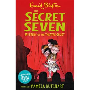 Hachette Children's Group Secret Seven: Mystery Of The Theatre Ghost Hachette Children's Group Secret Seven: Mystery Of The Theatre Ghost