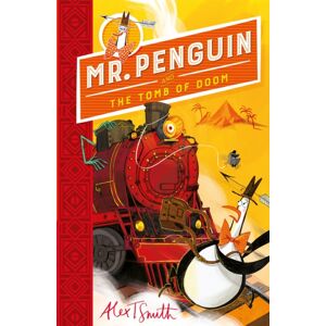 Hachette Children's Group Mr Penguin And The Tomb Of Doom : Book 4 Hachette Children's Group Mr Penguin And The Tomb Of Doom : Book 4