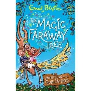 Hachette Children's Group The Magic Faraway Tree: Adventure Of The Goblin Dog Hachette Children's Group The Magic Faraway Tree: Adventure Of The Goblin Dog