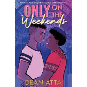 Hachette Children's Group Only On The Weekends : A Must-Read Queer Love Story Hachette Children's Group Only On The Weekends : A Must-Read Queer Love Story