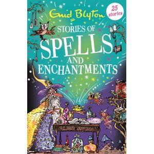 Hachette Children's Group Stories Of Spells And Enchantments Hachette Children's Group Stories Of Spells And Enchantments
