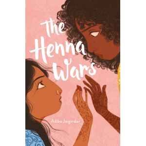Hachette Children's Group The Henna Wars Hachette Children's Group The Henna Wars