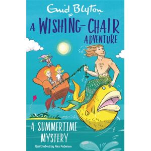Hachette Children's Group A Wishing-Chair Adventure: A Summertime Mystery : Colour Short Stories Hachette Children's Group A Wishing-Chair Adventure: A Summertime Mystery : Colour Short Stories