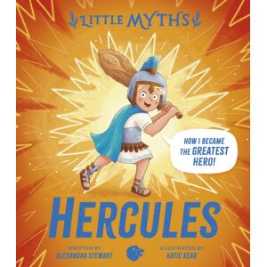 Hachette Children's Group Little Myths: Hercules Hachette Children's Group Little Myths: Hercules
