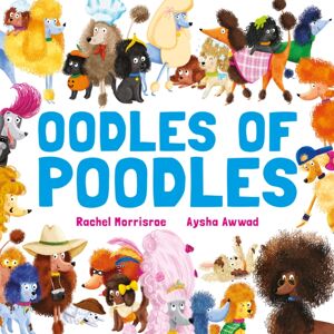 Hachette Children's Group Oodles Of Poodles Hachette Children's Group Oodles Of Poodles