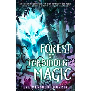 Hachette Children's Group Forest Of Forbidden Magic : A Spooky Supernatural Spine-Tingling Mystery Of Dark Magic Hachette Children's Group Forest Of Forbidden Magic : A Spooky Supernatural Spine-Tingling Mystery Of Dark Magic