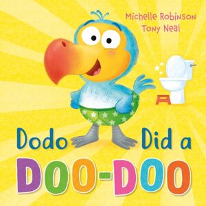 Hachette Children's Group Dodo Did A Doo-Doo Hachette Children's Group Dodo Did A Doo-Doo