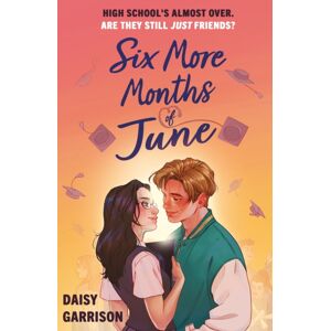 Hachette Children's Group Six More Months Of June : The Must-Read Romance Of The Summer! Hachette Children's Group Six More Months Of June : The Must-Read Romance Of The Summer!