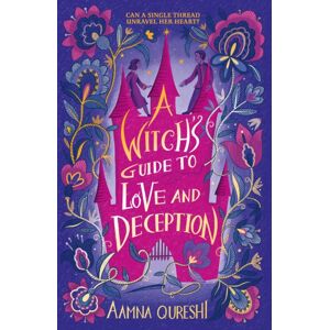 Hachette Children's Group A Witch'S Guide To Love And Deception Hachette Children's Group A Witch'S Guide To Love And Deception
