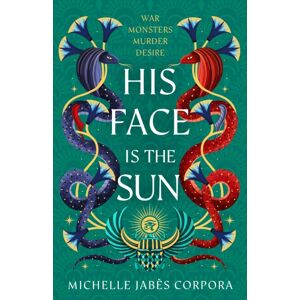 Hachette Children's Group Throne Of Khetara: His Face Is The Sun : Book 1 In The Nyt selling Ancient Egyptian Fantasy Epic Simmering With Romance, Rebellion, Magic And Monsters Hachette Children's Group Throne Of Khetara: His Face Is The Sun : Book 1 In The Nyt selling Ancient Egyptian Fantasy Epic Simmering With Romance, Rebellion, Magic And Monsters