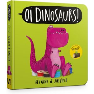 Hachette Children's Group Oi Dinosaurs! Board Book Hachette Children's Group Oi Dinosaurs! Board Book