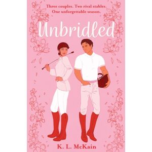 Hachette Children's Group Unbridled : A Scandalous Ya Romance Perfect For Fans Of Rivals Hachette Children's Group Unbridled : A Scandalous Ya Romance Perfect For Fans Of Rivals