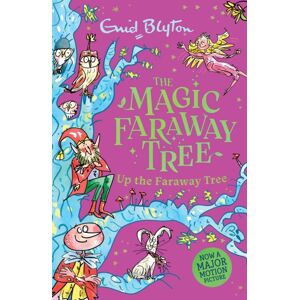 Hachette Children's Group The Magic Faraway Tree: Up The Faraway Tree : Book 4 Hachette Children's Group The Magic Faraway Tree: Up The Faraway Tree : Book 4