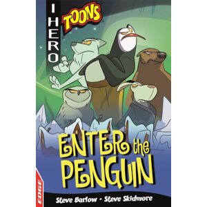 Hachette Children's Group Edge: I Hero: Toons: Enter The Penguin Hachette Children's Group Edge: I Hero: Toons: Enter The Penguin