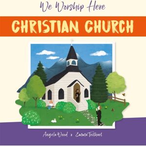 Hachette Children's Group We Worship Here: Christian Church Hachette Children's Group We Worship Here: Christian Church