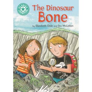 Hachette Children's Group Reading Champion: The Dinosaur Bone : Independent Reading Turquoise 7 Hachette Children's Group Reading Champion: The Dinosaur Bone : Independent Reading Turquoise 7
