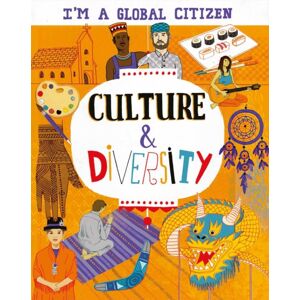 Hachette Children's Group I'M A Global Citizen: Culture And Diversity Hachette Children's Group I'M A Global Citizen: Culture And Diversity