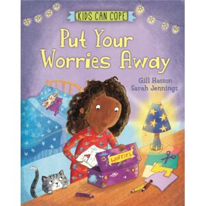 Hachette Children's Group Kids Can Cope: Put Your Worries Away Hachette Children's Group Kids Can Cope: Put Your Worries Away