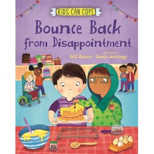 Hachette Children's Group Kids Can Cope: Bounce Back From Disappointment Hachette Children's Group Kids Can Cope: Bounce Back From Disappointment